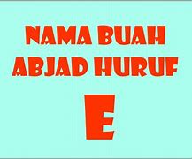 Nama Buah Dimulai Huruf E